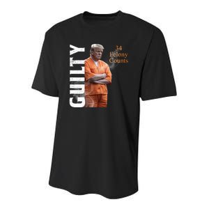 Donald Trump Is Guilty 34 Felony Counts Youth Performance Sprint T-Shirt