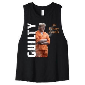 Donald Trump Is Guilty 34 Felony Counts Women's Racerback Cropped Tank