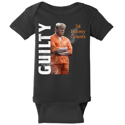 Donald Trump Is Guilty 34 Felony Counts Baby Bodysuit