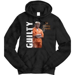 Donald Trump Is Guilty 34 Felony Counts Tie Dye Hoodie