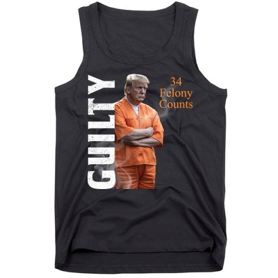 Donald Trump Is Guilty 34 Felony Counts Tank Top