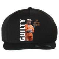 Donald Trump Is Guilty 34 Felony Counts Wool Snapback Cap