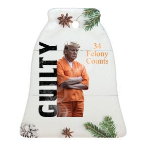 Donald Trump Is Guilty 34 Felony Counts Ceramic Bell Ornament