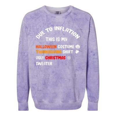 Due To Inflation This Is My Halloween Thanksgiving Christmas Colorblast Crewneck Sweatshirt