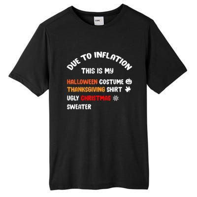 Due To Inflation This Is My Halloween Thanksgiving Christmas Tall Fusion ChromaSoft Performance T-Shirt