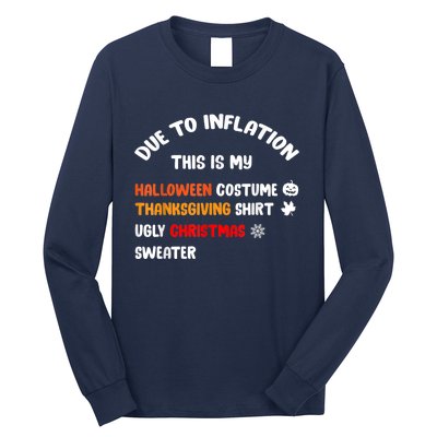 Due To Inflation This Is My Halloween Thanksgiving Christmas Long Sleeve Shirt