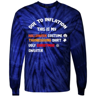 Due To Inflation This Is My Halloween Thanksgiving Christmas Tie-Dye Long Sleeve Shirt