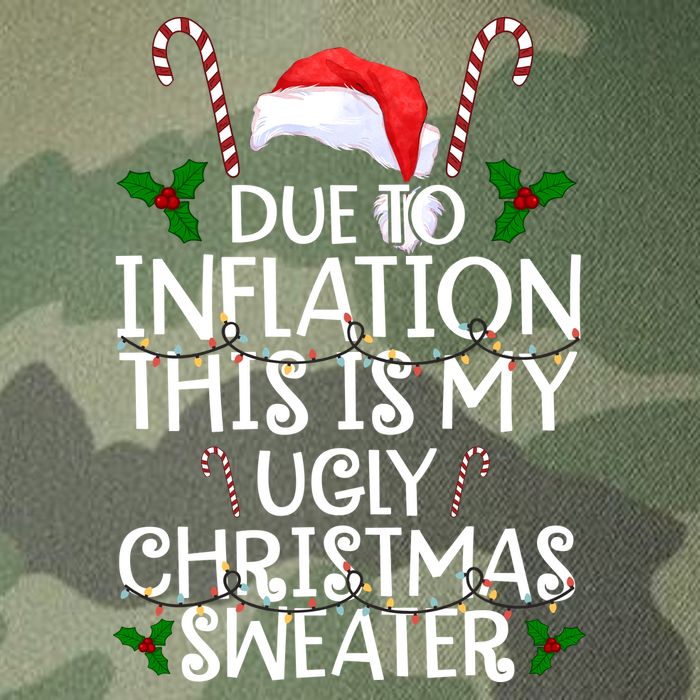 Due To Inflation This Is My Ugly Christmas Sweater Funny Legacy Tie Dye Trucker Hat