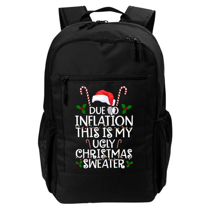 Due To Inflation This Is My Ugly Christmas Sweater Funny Backpack