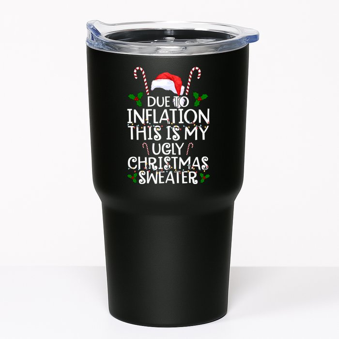Due To Inflation This Is My Ugly Christmas Sweater Funny Tumbler