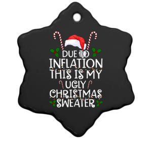 Due To Inflation This Is My Ugly Christmas Sweater Funny Ceramic Star Ornament