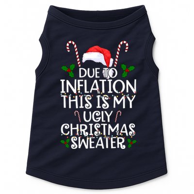 Due To Inflation This Is My Ugly Christmas Sweater Funny Doggie Tank