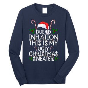 Due To Inflation This Is My Ugly Christmas Sweater Funny Long Sleeve Shirt