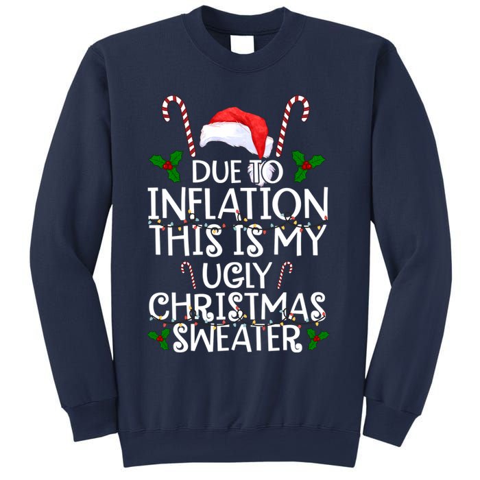 Due To Inflation This Is My Ugly Christmas Sweater Funny Sweatshirt
