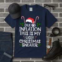 Due To Inflation This Is My Ugly Christmas Sweater Funny Tall T-Shirt