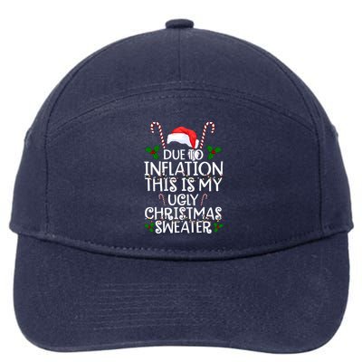Due To Inflation This Is My Ugly Christmas Sweater Funny 7-Panel Snapback Hat