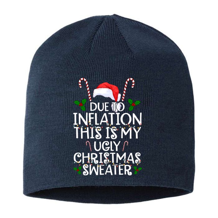 Due To Inflation This Is My Ugly Christmas Sweater Funny Sustainable Beanie