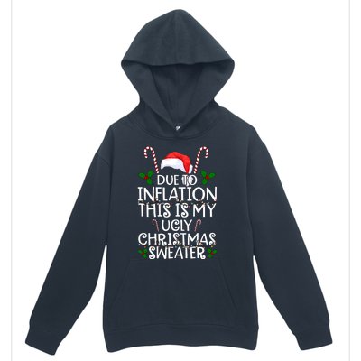 Due To Inflation This Is My Ugly Christmas Sweater Funny Urban Pullover Hoodie