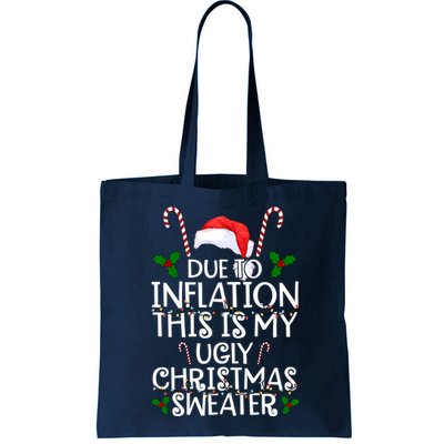 Due To Inflation This Is My Ugly Christmas Sweater Funny Bag