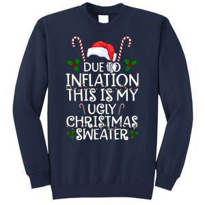 Due To Inflation This Is My Ugly Christmas Sweater Funny Tall Sweatshirt