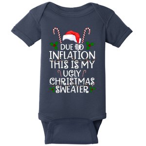 Due To Inflation This Is My Ugly Christmas Sweater Funny Baby Bodysuit