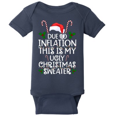 Due To Inflation This Is My Ugly Christmas Sweater Funny Baby Bodysuit