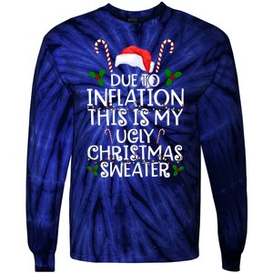 Due To Inflation This Is My Ugly Christmas Sweater Funny Tie-Dye Long Sleeve Shirt