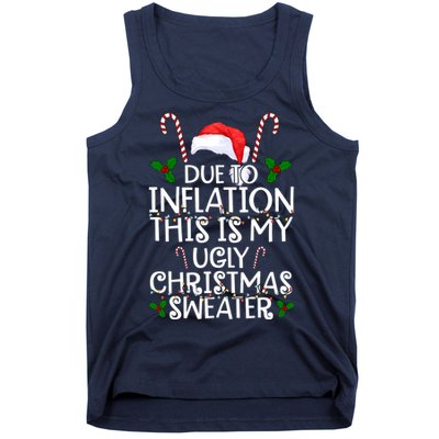 Due To Inflation This Is My Ugly Christmas Sweater Funny Tank Top