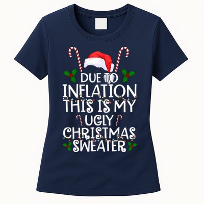Due To Inflation This Is My Ugly Christmas Sweater Funny Womens T-Shirt
