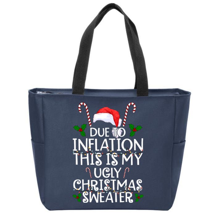 Due To Inflation This Is My Ugly Christmas Sweater Funny Zip Tote Bag