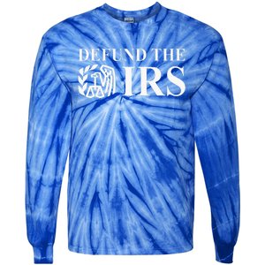 Defund The Irs Tax Return Patriot American Tie-Dye Long Sleeve Shirt