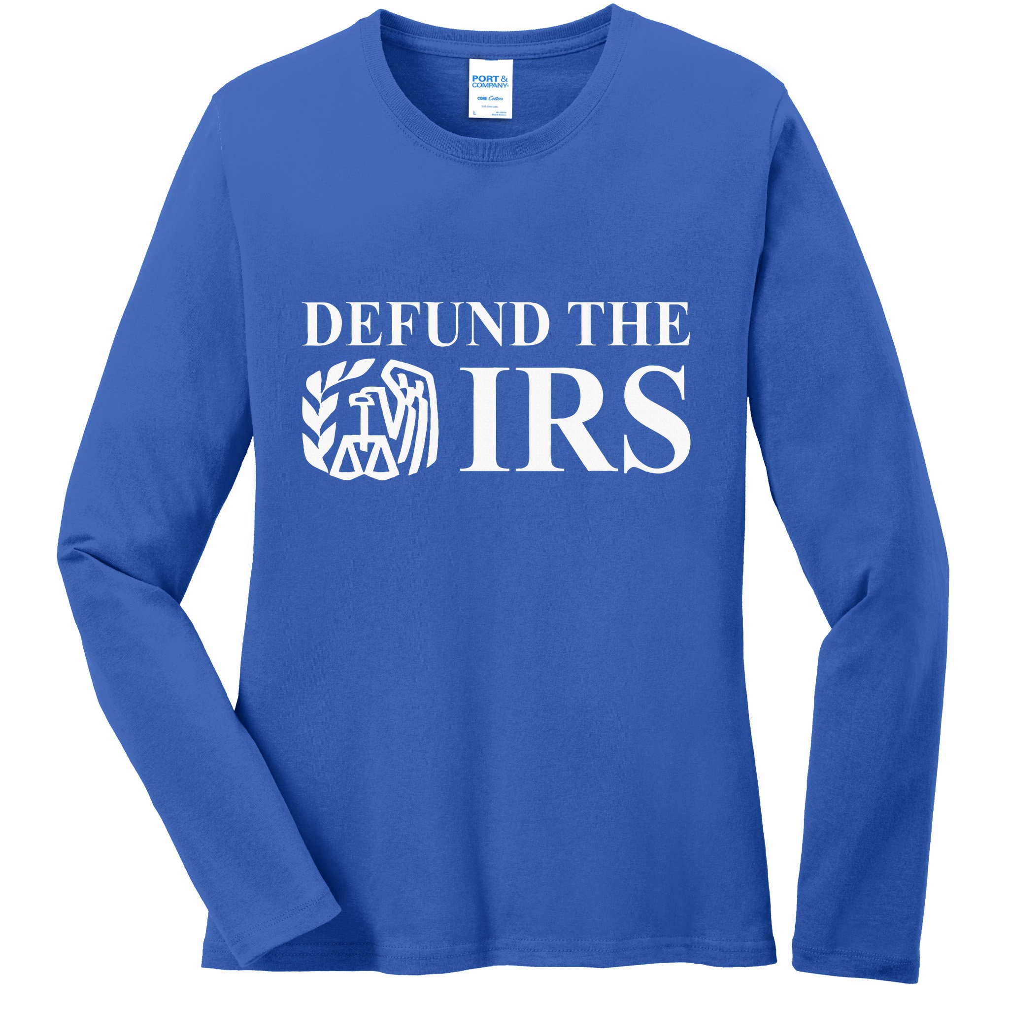 Defund The Irs Tax Return Patriot American Ladies Long Sleeve Shirt