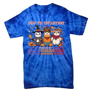 Due To Inflation Halloween Thanksgiving Ugly Christmas Llama Gift Tie-Dye T-Shirt