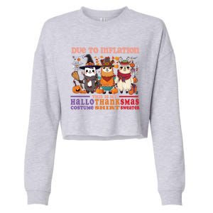 Due To Inflation Halloween Thanksgiving Ugly Christmas Llama Gift Cropped Pullover Crew