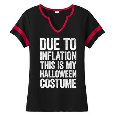 Due To Inflation This Is My Halloween Costume Ladies Halftime Notch Neck Tee