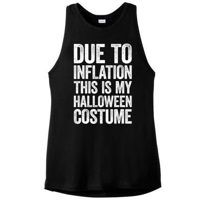 Due To Inflation This Is My Halloween Costume Ladies PosiCharge Tri-Blend Wicking Tank