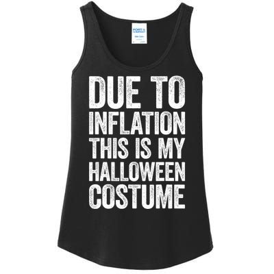 Due To Inflation This Is My Halloween Costume Ladies Essential Tank