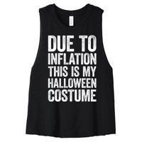 Due To Inflation This Is My Halloween Costume Women's Racerback Cropped Tank