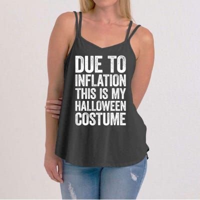 Due To Inflation This Is My Halloween Costume Women's Strappy Tank