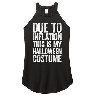 Due To Inflation This Is My Halloween Costume Women’s Perfect Tri Rocker Tank