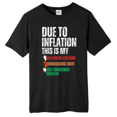 Due To Inflation This Is My Halloween Thanksgiving Christmas Tall Fusion ChromaSoft Performance T-Shirt