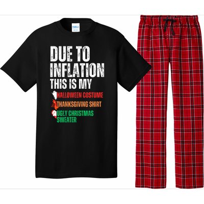 Due To Inflation This Is My Halloween Thanksgiving Christmas Pajama Set