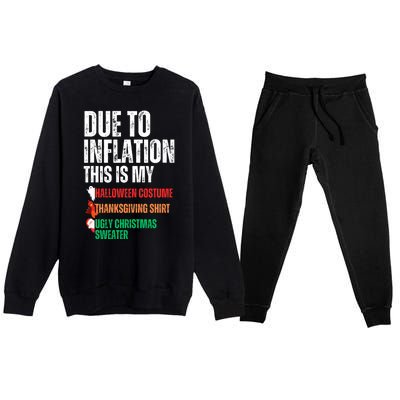 Due To Inflation This Is My Halloween Thanksgiving Christmas Premium Crewneck Sweatsuit Set