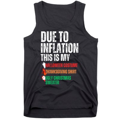 Due To Inflation This Is My Halloween Thanksgiving Christmas Tank Top