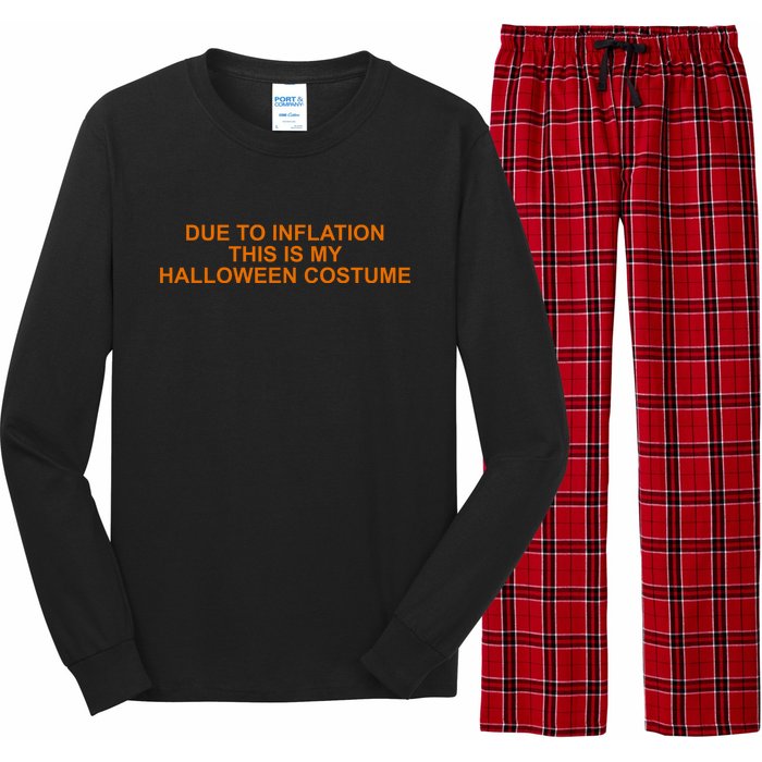 Due To Inflation This Is My Halloween Costume Funny Long Sleeve Pajama Set