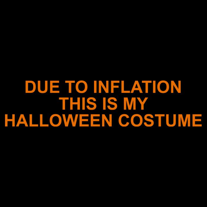 Due To Inflation This Is My Halloween Costume Funny Baby Bodysuit