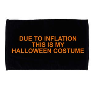 Due To Inflation This Is My Halloween Costume Funny Microfiber Hand Towel