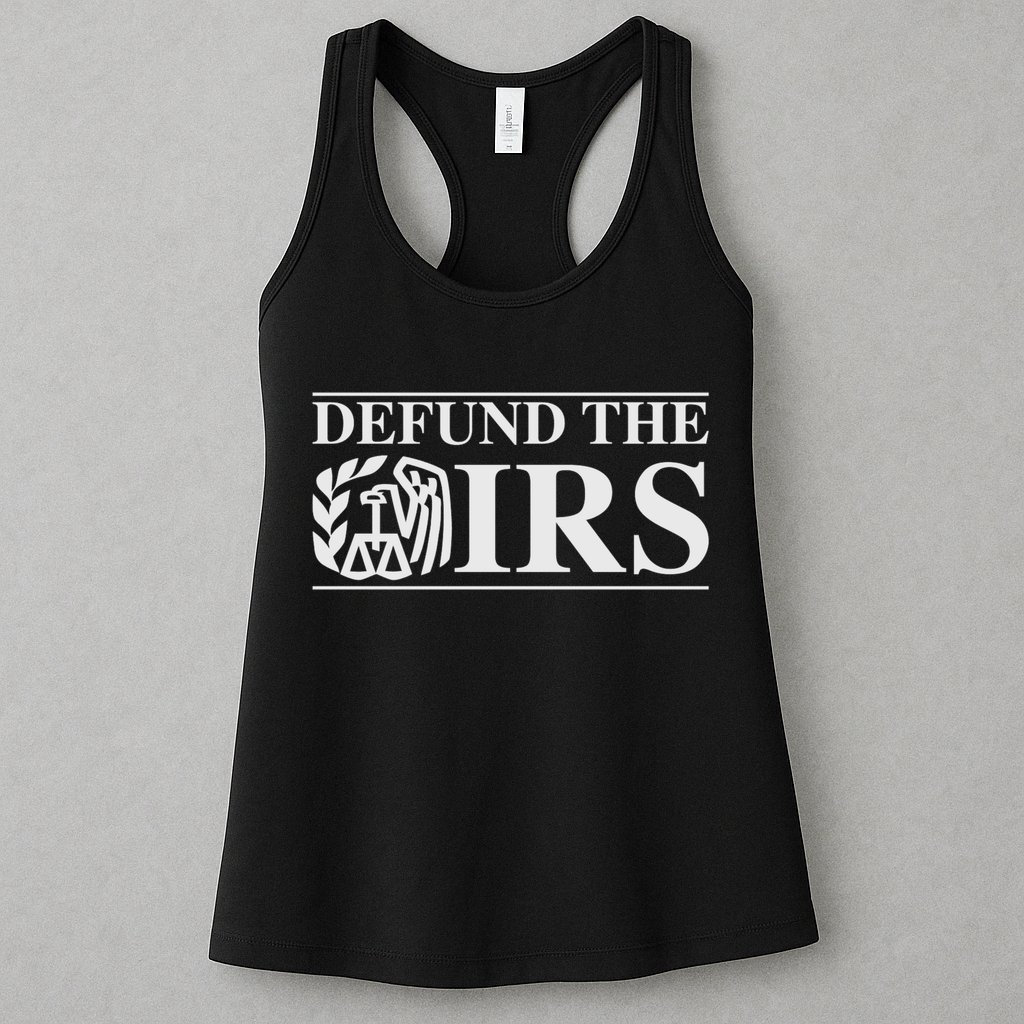 Defund The IRS Womens Tank Top