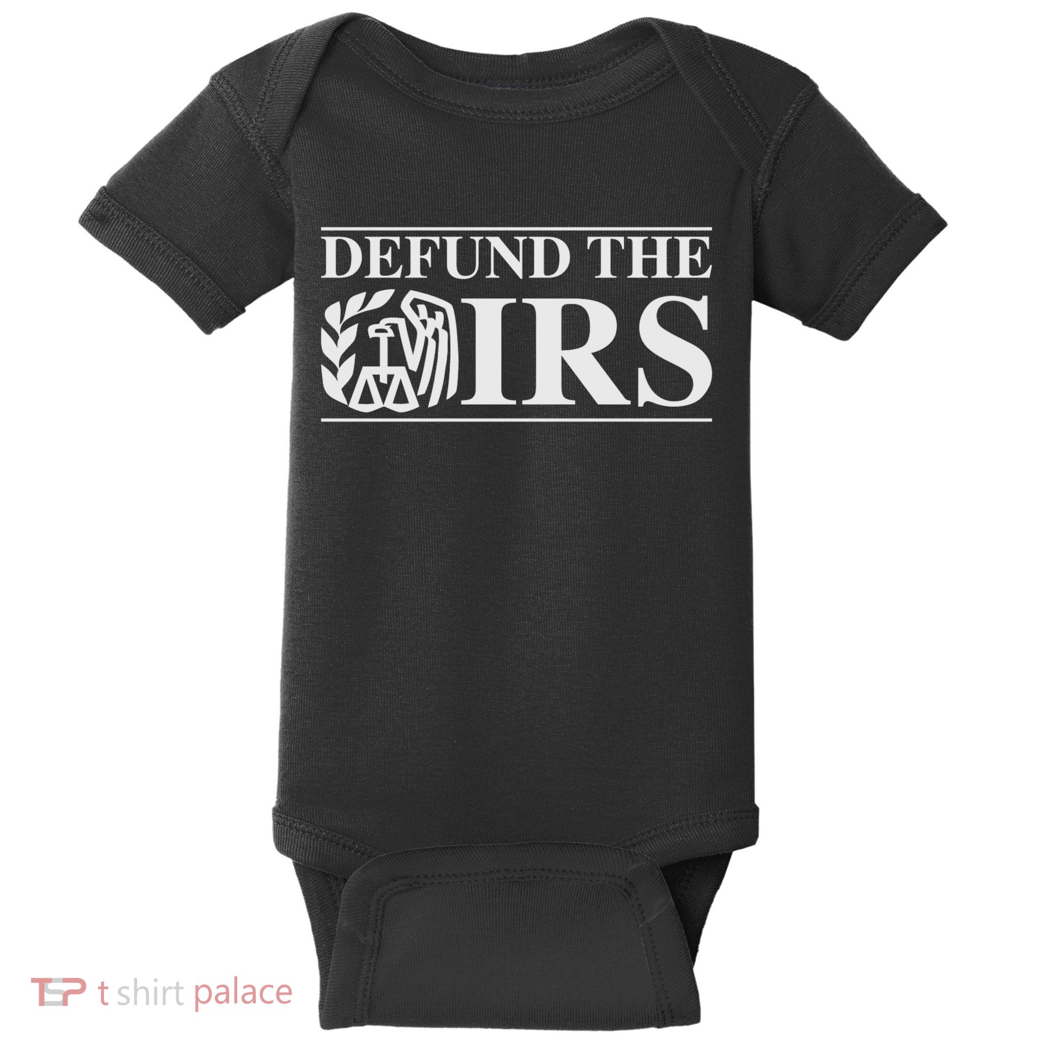 Defund The IRS Baby Bodysuit