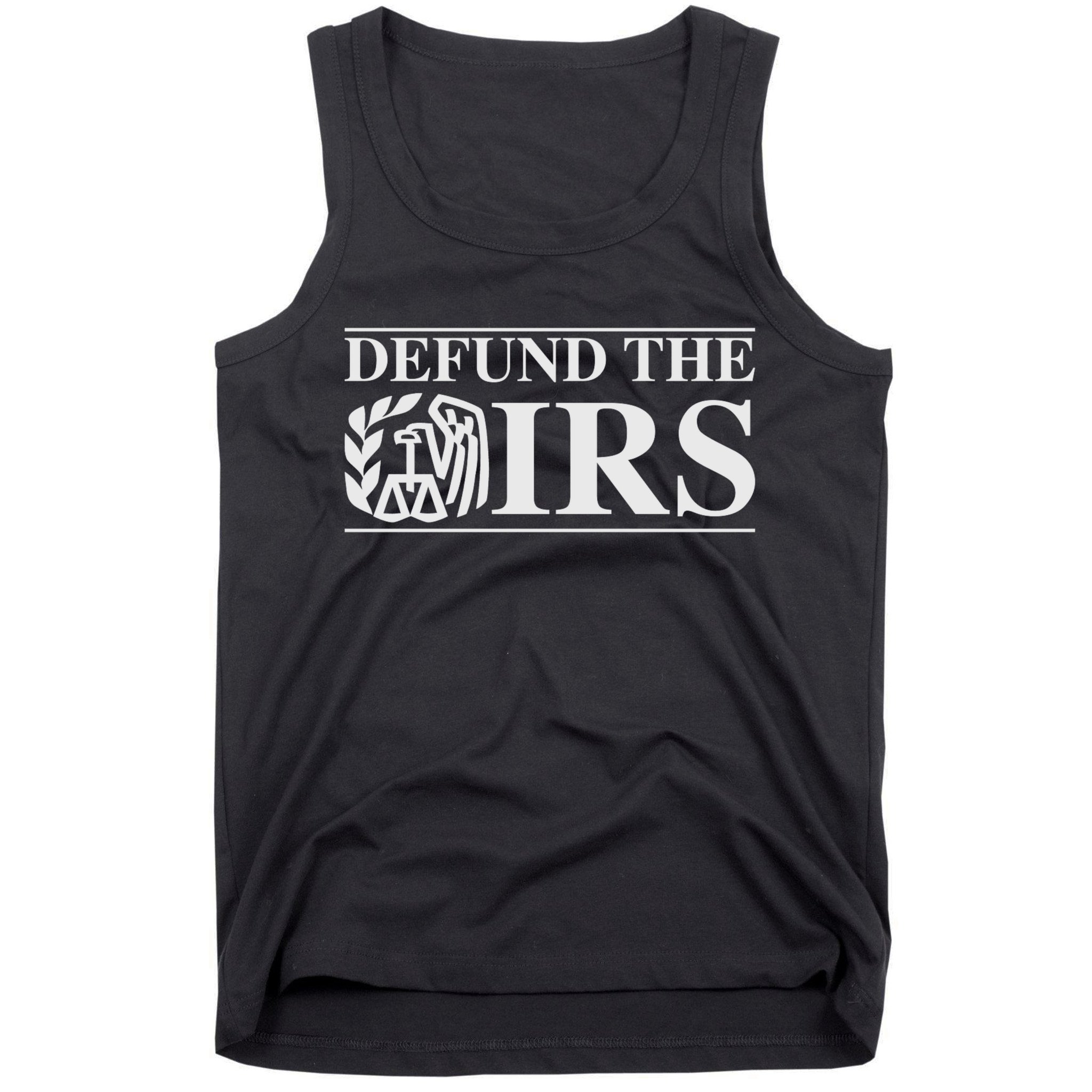 Defund The IRS Tank Top